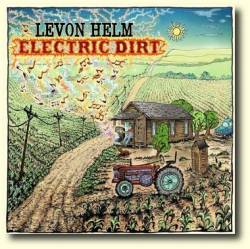 Levon Helm : Electric Dirt